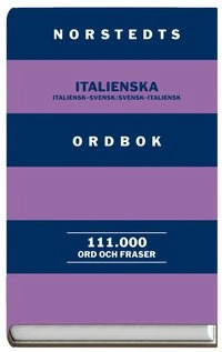 Norstedts italienska ordbok : Italiensk-svensk, svensk-italiensk : 111000 ord och fraser; Tomaso Tomba, Sören Johansson; 1998