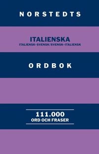Norstedts italienska ordbok : italiensk-svensk/svensk-italiensk; Håkan Nygren; 2010