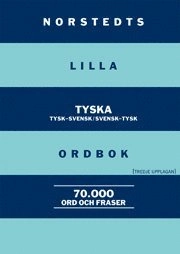 Norstedts lilla tyska ordbok : tysk-svensk, svensk-tysk; Irmgard Lindestam; 2010