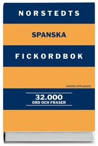 Norstedts spanska fickordbok : spansk-svensk/svensk-spansk; Mona Wiman, Jenny Ottersten, Mathias Thiel; 2009