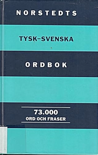 Norstedts tysk-svenska ordbok : 73000 ord och fraser; Irmgard Lindestam, Mathias Thiel; 1996
