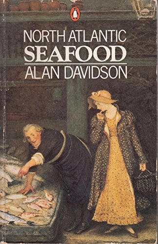 North Atlantic Seafood; Alan Davidson; 1988