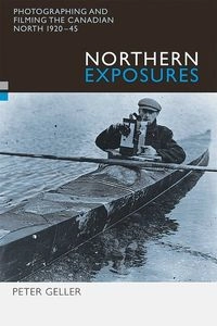 Northern Exposures; Peter Geller; 2005
