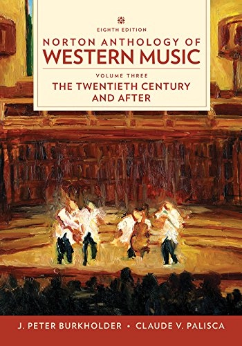 Norton Anthology of Western Music; J Peter Burkholder, Donald Jay Grout, Claude V Palisca; 2019