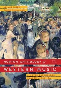 Norton anthology of western music; J. Peter Burkholder, Claude V. Palisca; 2014