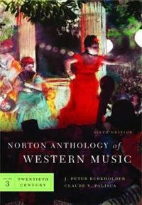 Norton anthology of western music; J. Peter Burkholder, Claude V. Palisca; 2010