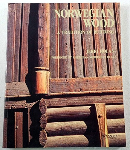 Norwegian wood : a tradition of building; Jerri Holan; 1990