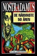 Nostradamus : de närmaste 50 åren; Peter Lemesurier; 1995