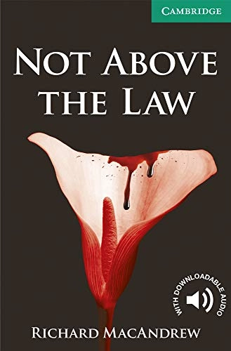 Not Above the Law; Richard MacAndrew; 2014