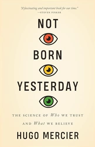 Not Born Yesterday; Hugo Mercier; 2022