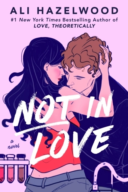 Not in Love; Ali Hazelwood; 2024
