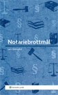 Notariebrottmål; Lars Holmgård; 2011