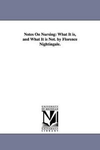 Notes On Nursing; Florence Nightingale; 2006