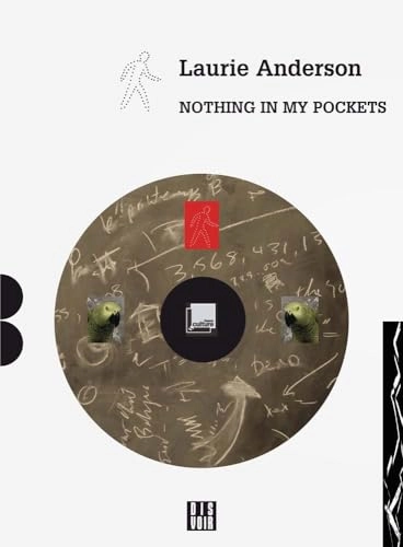 Nothing in my pockets; Laurie Anderson; 2009