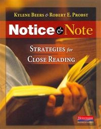 Notice & note : strategies for close reading; G. Kylene Beers; 2013