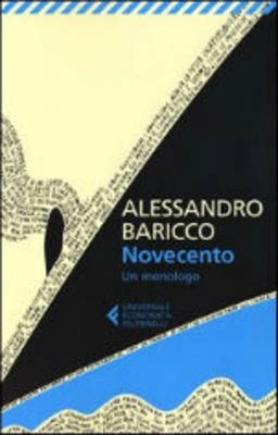 Novecento : un monologo; Alessandro Baricco; 1994