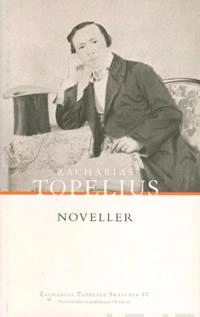 Noveller; Zacharias Topelius; 2012