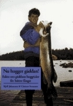 Nu hugger gäddan! - Fakta om gäddans huggtider för bättre fångst; Kjell Johansson, Christer Svensson; 1999
