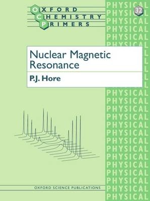 Nuclear magnetic resonance; P. J. Hore; 1995