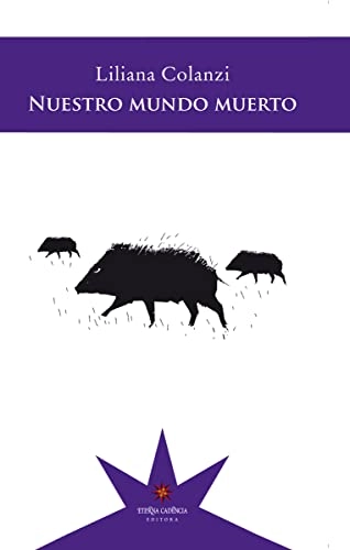 Nuestro mundo muerto; Colanzi; 2017