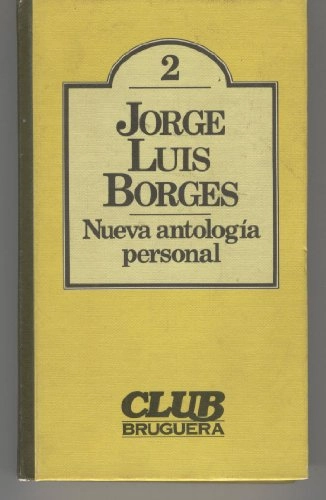 Nueva antología personal; Jorge Luis Borges; 1983