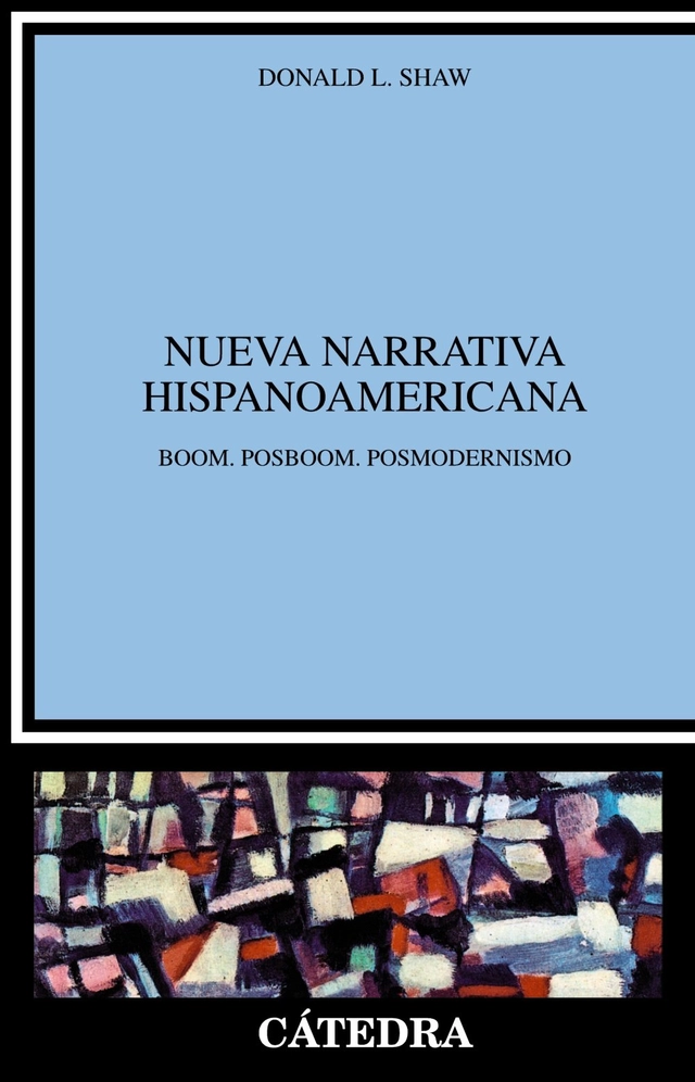 Nueva narrativa hispanoamericana; Donald Leslie Shaw; 1981