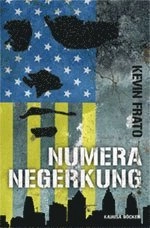 Numera negerkung; Kevin Frato; 2009