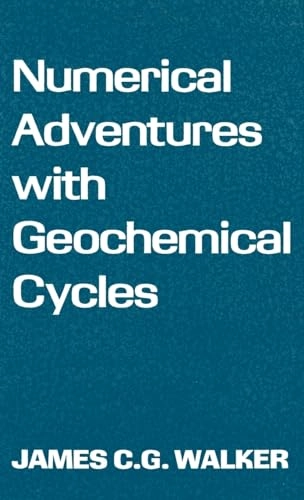 Numerical adventures with geochemical cycles; James C. G. Walker; 1991
