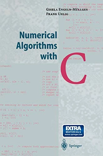 Numerical algorithms with C; Gisela Engeln-Müllges; 1996