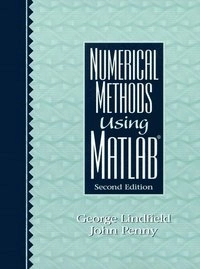 Numerical methods using Matlab; J. E. T. Penny; 2000