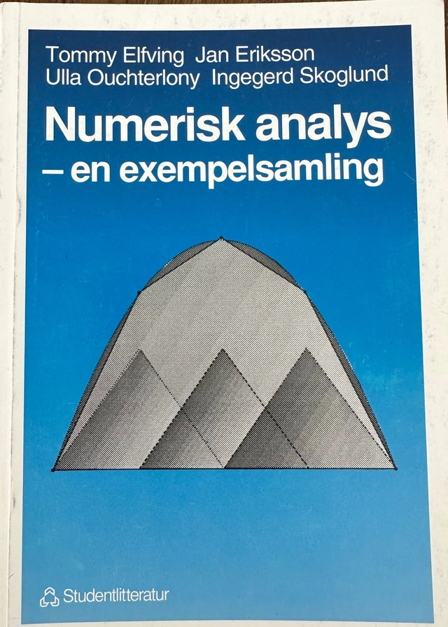 Numerisk analys : en exempelsamling; Tommy Elfving; 1993