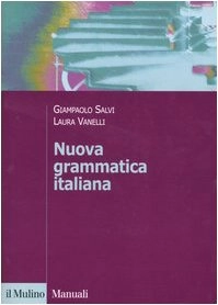 Nuova grammatica italiana; Giampaolo Salvi; 2004