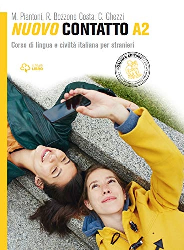 Nuovo contatto A2 Corso di lingua e civiltà italiana per stranieri; Rosella Bozzone Costa; 2014