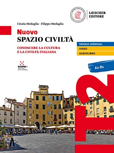 Nuovo spazio civiltà : conoscere la cultura e la civiltà italiana; Cinzia Medaglia; 2021