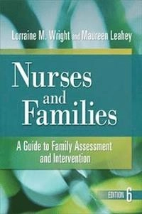 Nurses and Families; Lorraine M. Wright; 2013
