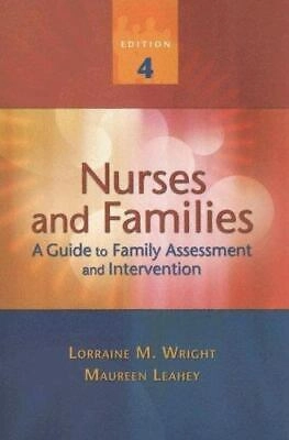 Nurses and families : a guide to family assessment and intervention; Lorraine M. Wright; 2005