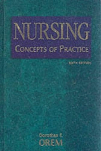 Nursing : concepts of practice; Dorotea Orem; 2001
