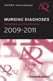 Nursing Diagnoses: Definitions and Classification, 2009; Heather T. Herdman, North American Nursing Diagnosis Association, NANDA International
(senare namn), NANDA International; 2008