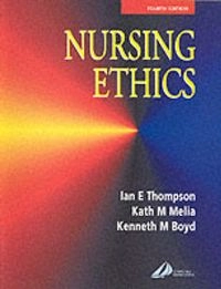 Nursing ethics; Ian E. Thompson; 2000