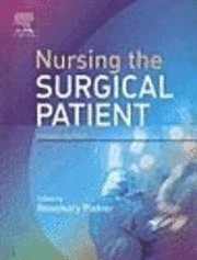 Nursing the surgical patient; Rosie Pudner; 2005