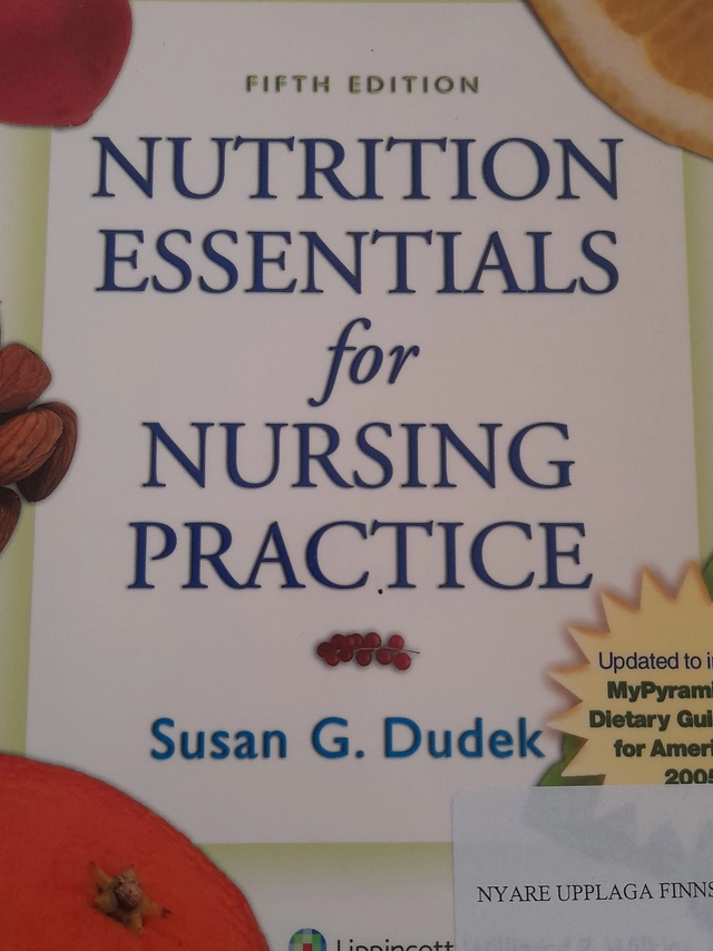 Nutrition essentials for nursing practice; Susan G Dudek; 2007