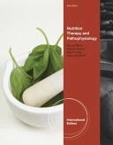 Nutrition therapy and pathophysiology; Marcia Nahikian Nelms; 2011