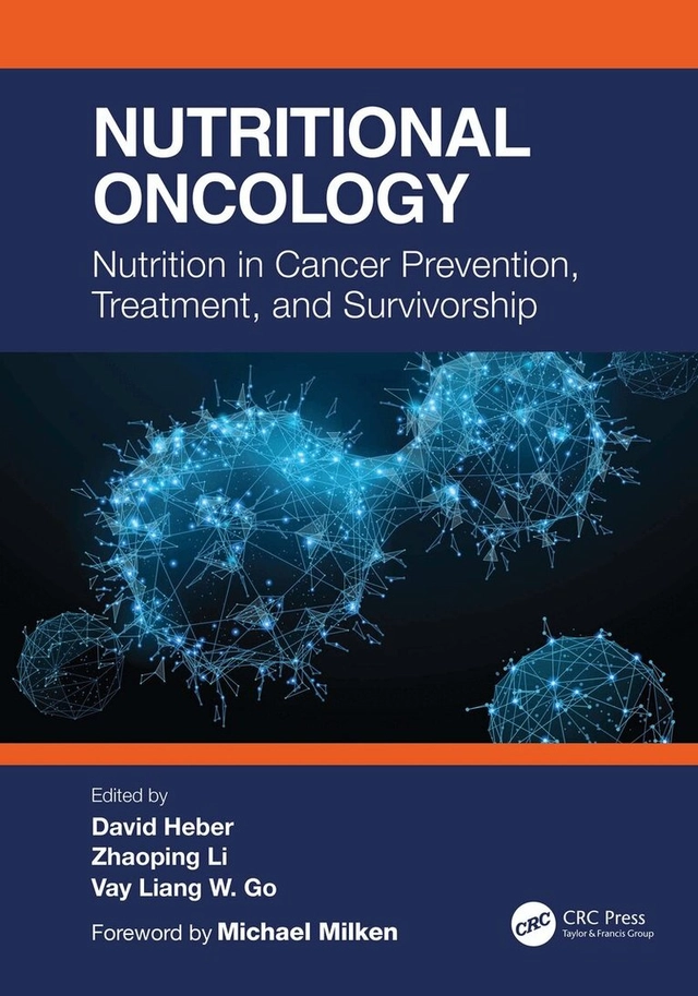 Nutritional oncology : nutrition in cancer prevention, treatment, and survivorship; David Heber; 2022