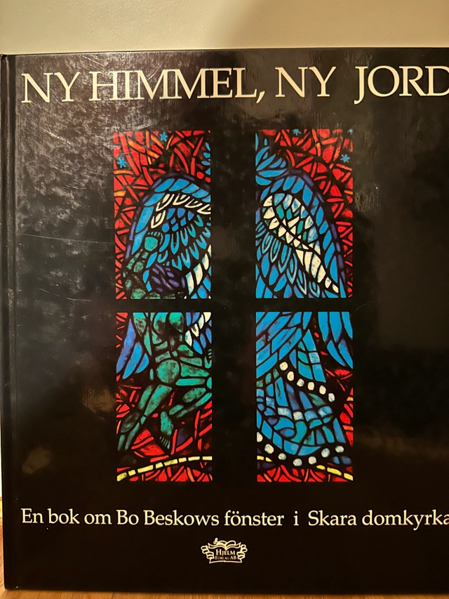 Ny himmel, ny jord : en bok om Bo Beskows fönster i Skara domkyrka; Bo Beskow; 1995