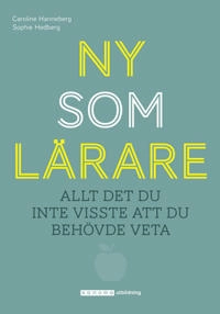 Ny som lärare; Caroline Hanneberg, Sophie Hedberg; 2019