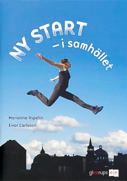 Ny start - i samhället Arbetsbok; Marianne Aspelin, Eivor Carlsson; 2008