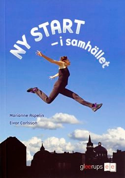 Ny start - i samhället Textbok inkl CD mp3; Marianne Aspelin, Eivor Carlsson; 2008
