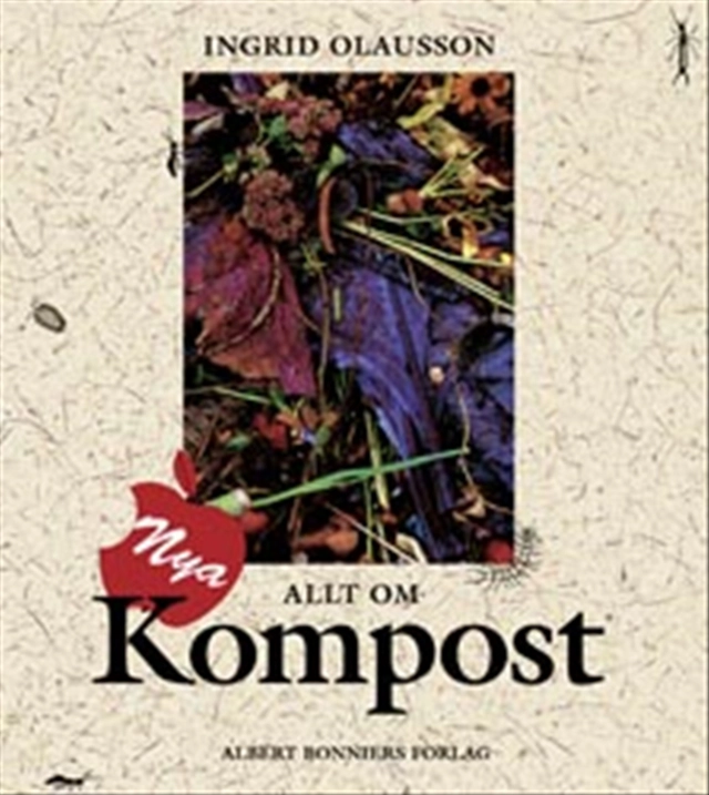 Nya Allt om kompost; Ingrid Olausson; 2003