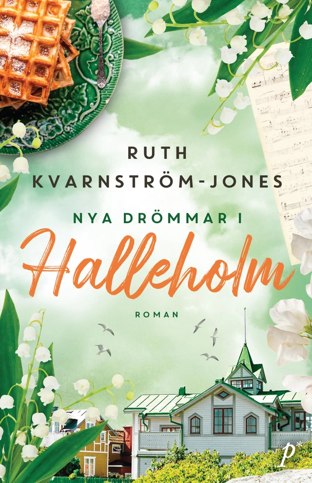 Nya drömmar i Halleholm; Ruth Kvarnström-Jones; 2022