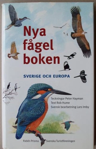 Nya fågelboken : Sverige och Europa; Rob Hume; 1998